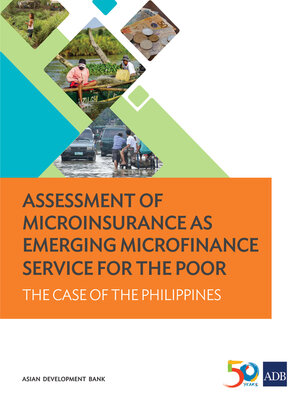 cover image of Assessment of Microinsurance as Emerging Microfinance Service for the Poor